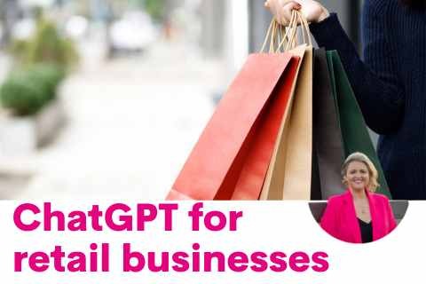 ChatGPT for Retail Businesses